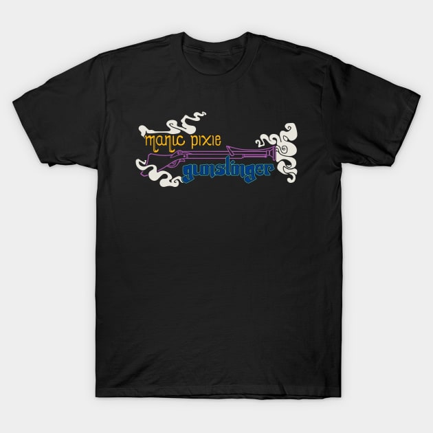 manic pixie gunslinger T-Shirt by Alienfirst